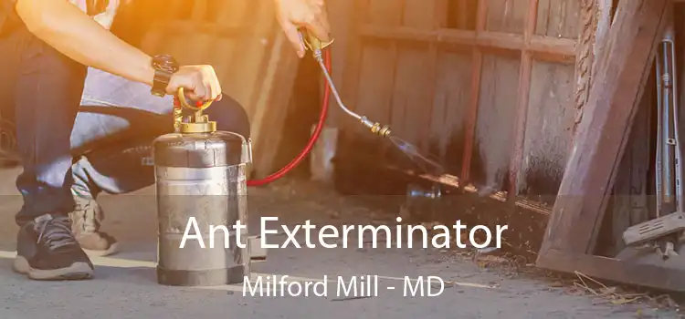  Ant Exterminator Milford Mill - MD