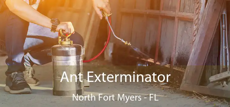  Ant Exterminator North Fort Myers - FL
