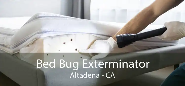 Bed Bug Exterminator Altadena - CA
