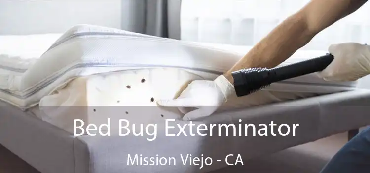  Bed Bug Exterminator Mission Viejo - CA