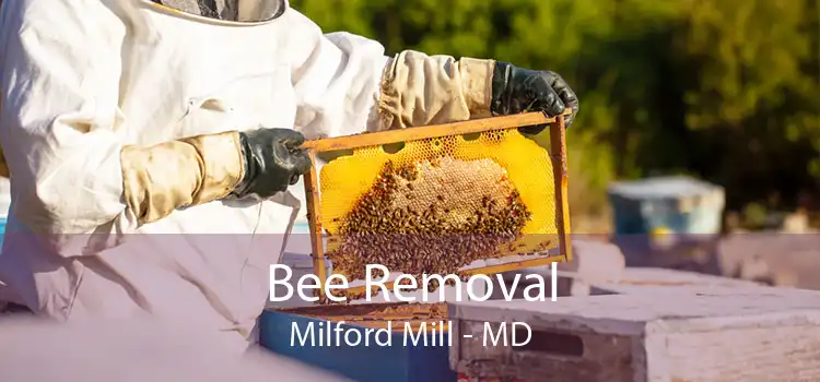 Bee Removal Milford Mill - MD