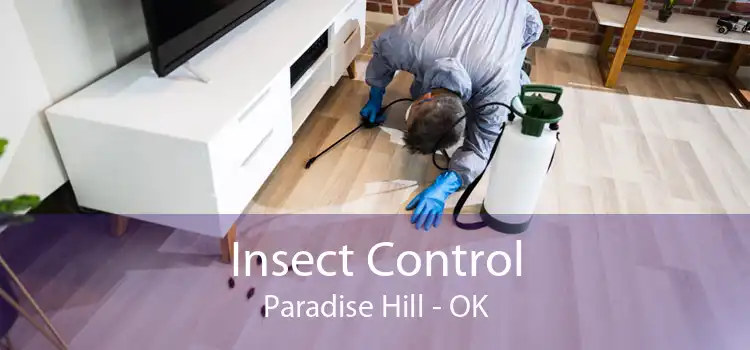 Insect Control Paradise Hill - OK