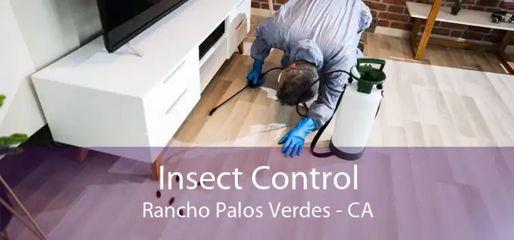Insect Control Rancho Palos Verdes - CA