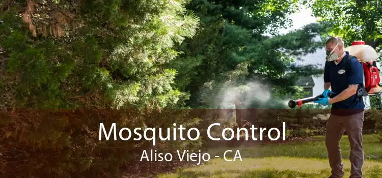 Mosquito Control Aliso Viejo - CA