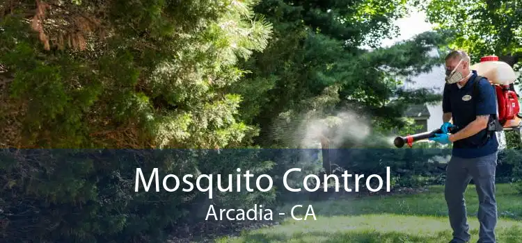 Mosquito Control Arcadia - CA