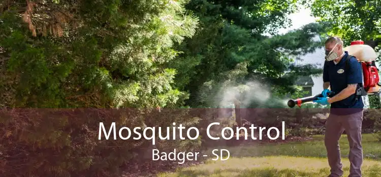 Mosquito Control Badger - SD