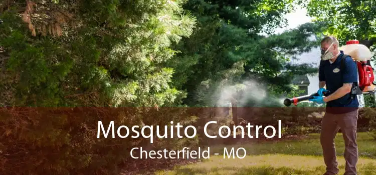 Mosquito Control Chesterfield - MO