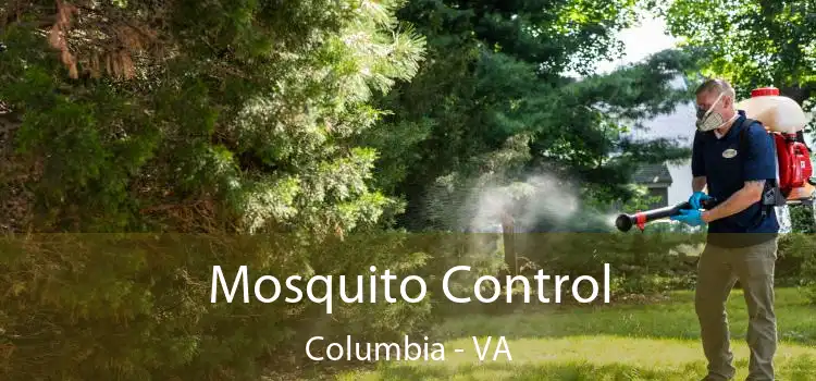  Mosquito Control Columbia - VA