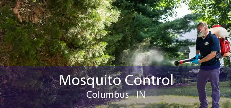 Mosquito Control Columbus - IN