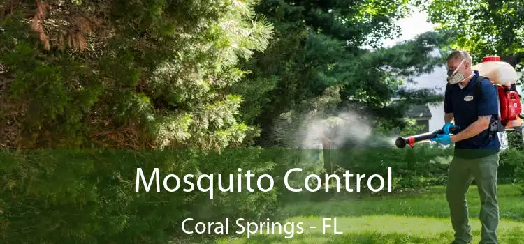  Mosquito Control Coral Springs - FL