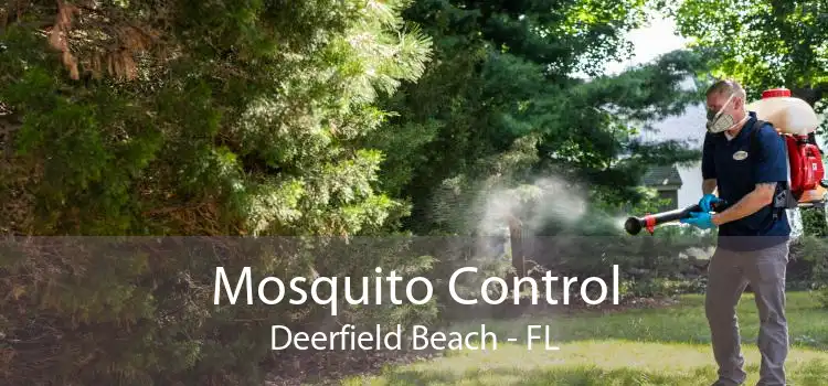 Mosquito Control Deerfield Beach - FL