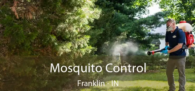  Mosquito Control Franklin - IN