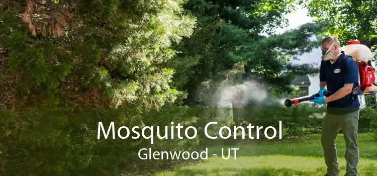Mosquito Control Glenwood - UT