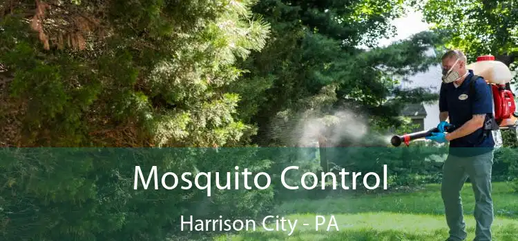  Mosquito Control Harrison City - PA
