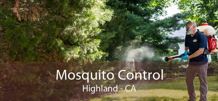 Mosquito Control Highland - CA