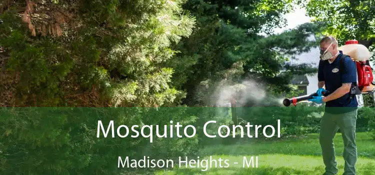  Mosquito Control Madison Heights - MI