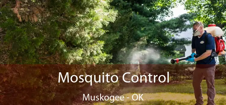  Mosquito Control Muskogee - OK