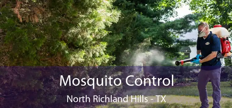  Mosquito Control North Richland Hills - TX