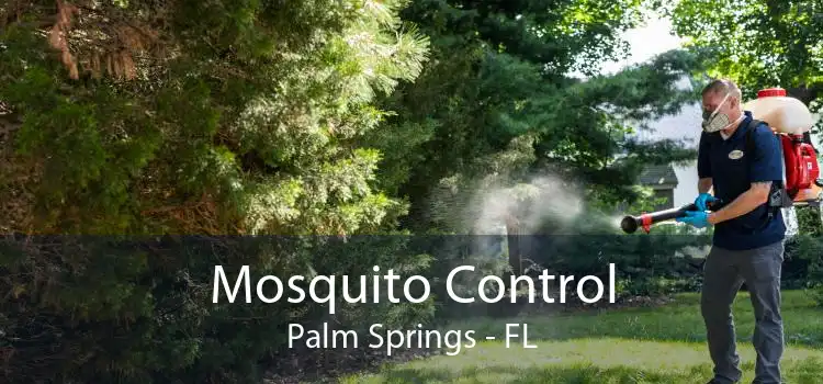 Mosquito Control Palm Springs - FL