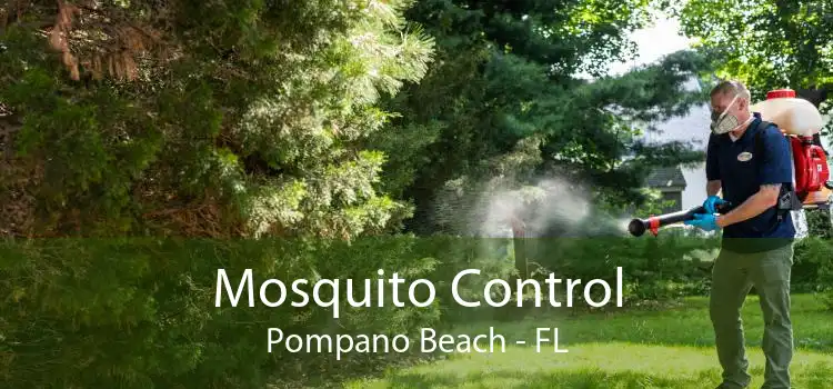 Mosquito Control Pompano Beach - FL