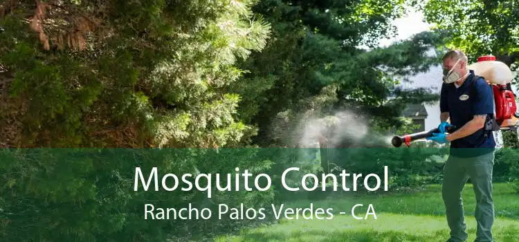 Mosquito Control Rancho Palos Verdes - CA