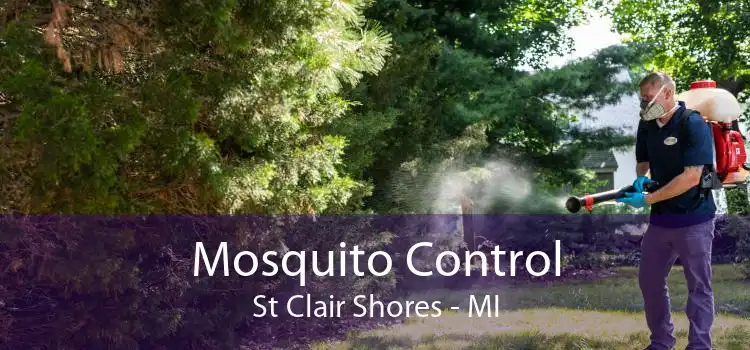 Mosquito Control St Clair Shores - MI