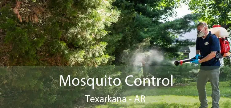  Mosquito Control Texarkana - AR