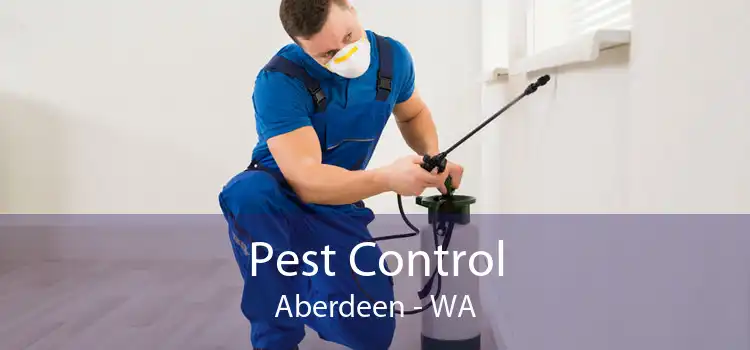 Pest Control Aberdeen - WA