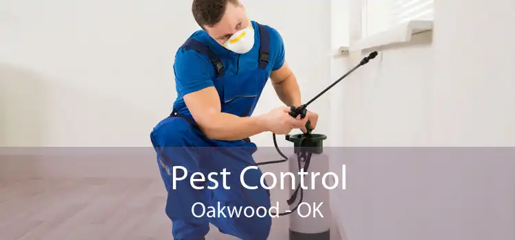 Pest Control Oakwood - OK