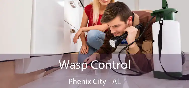  Wasp Control Phenix City - AL